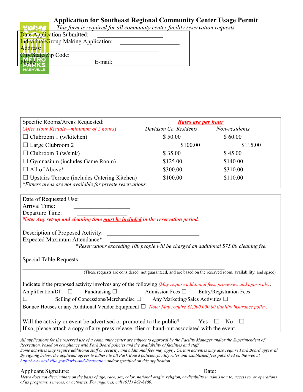 Specific Rooms/Areas Requested: Rates Are Per Hour