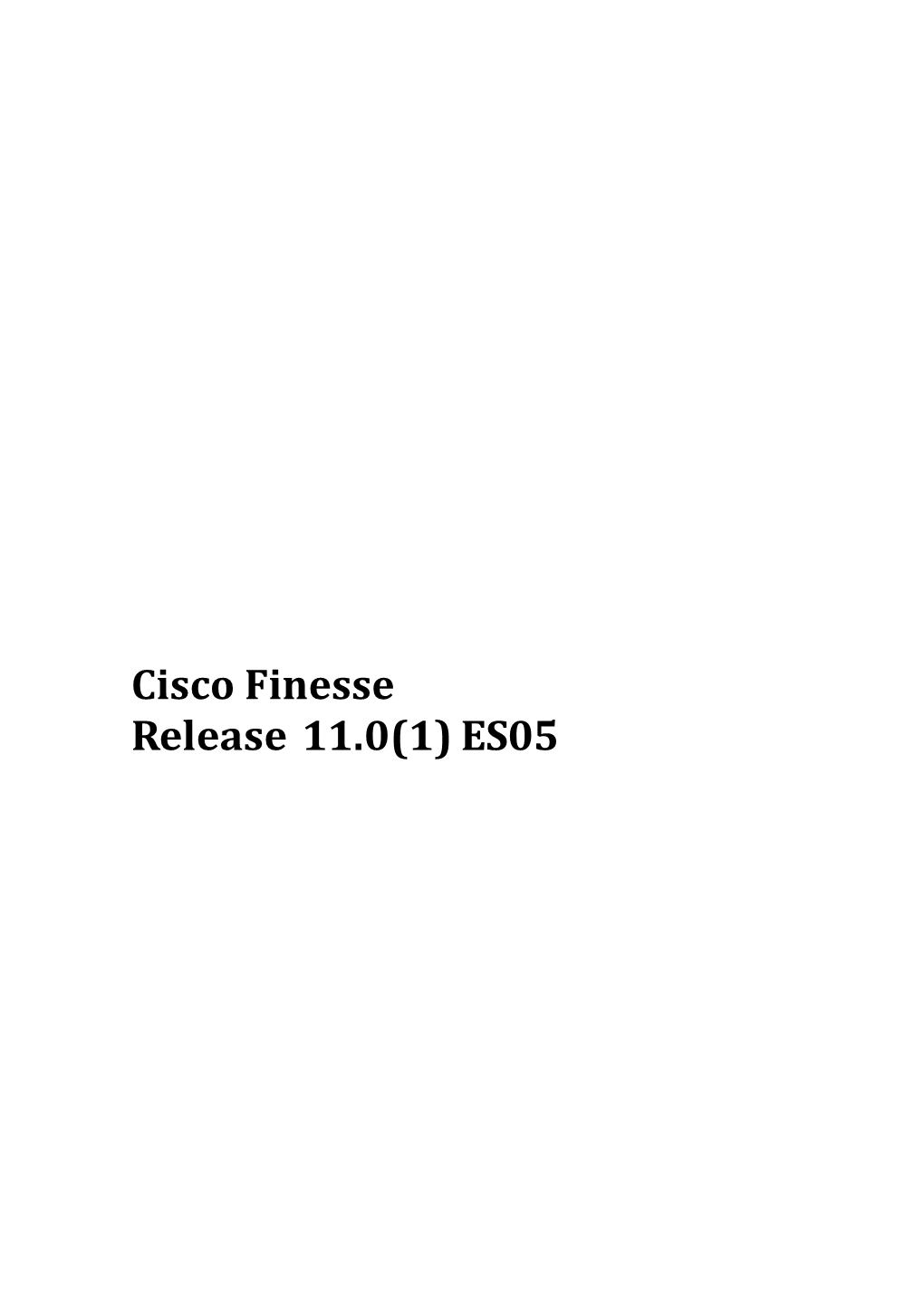Installing Finesse Release 11.0(1) ES05