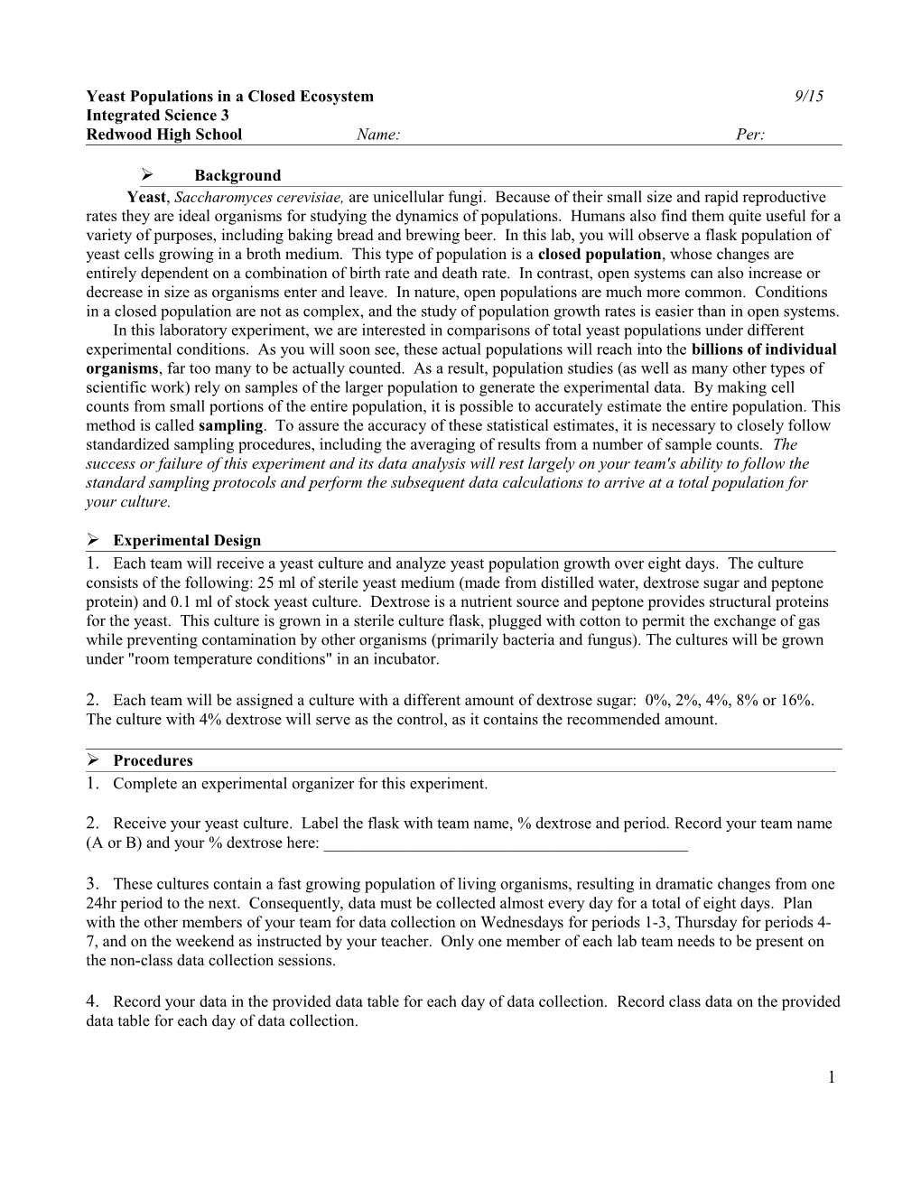 Yeast Populations in a Closed Ecosystem