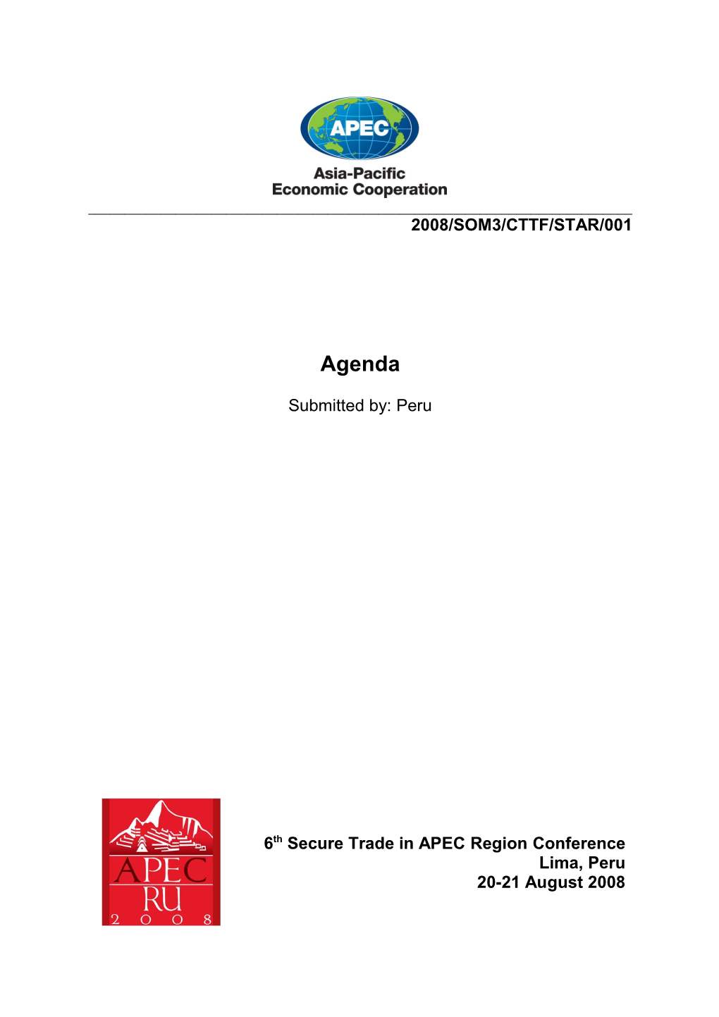 Sixth Secure Trade in the APEC Region's Conference (STAR VI)
