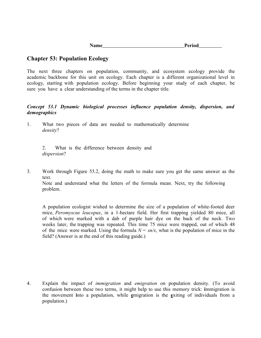 Concept53.1Dynamicbiologicalprocessesinfluencepopulationdensity,Dispersion,And Demographics