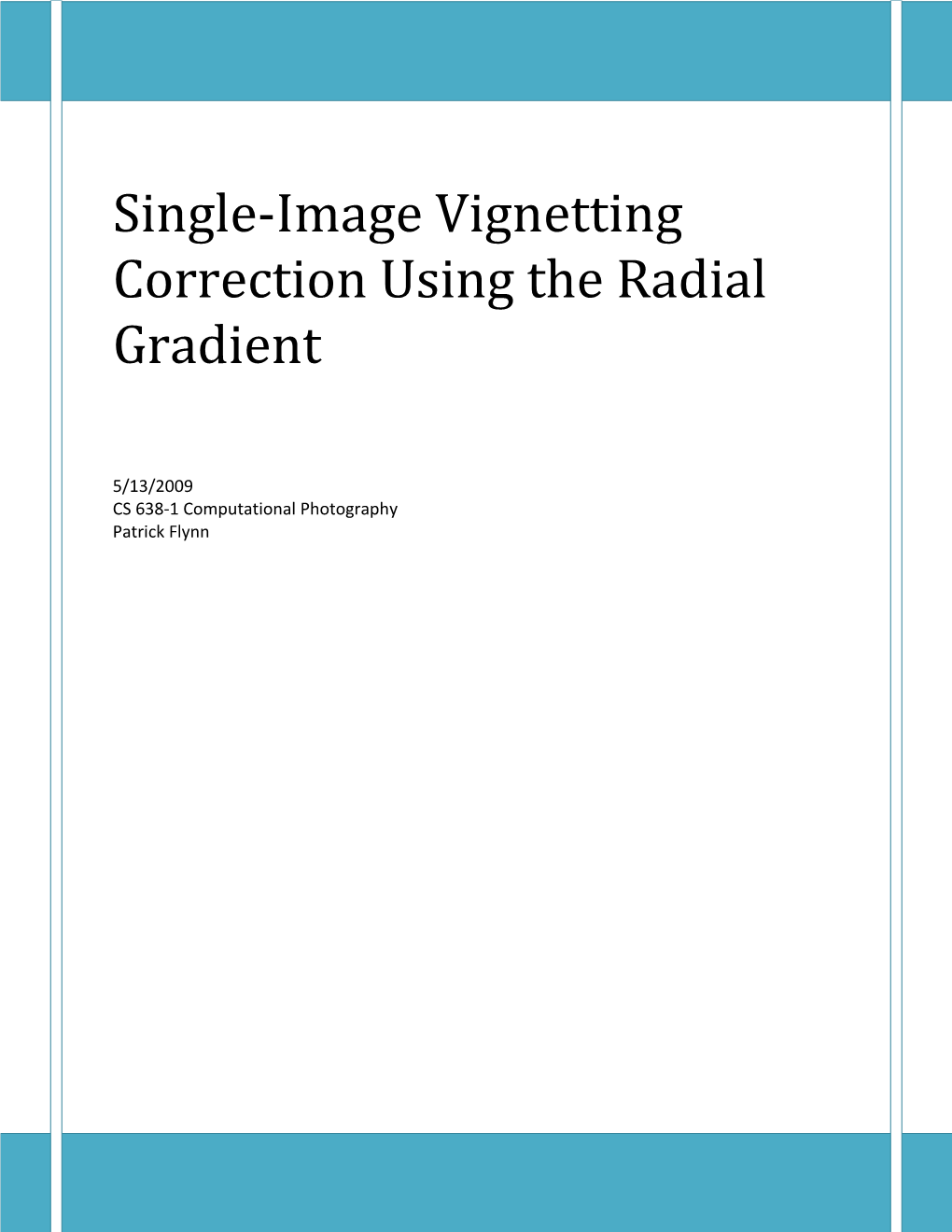 Single-Image Vignetting Correction Using the Radial Gradient