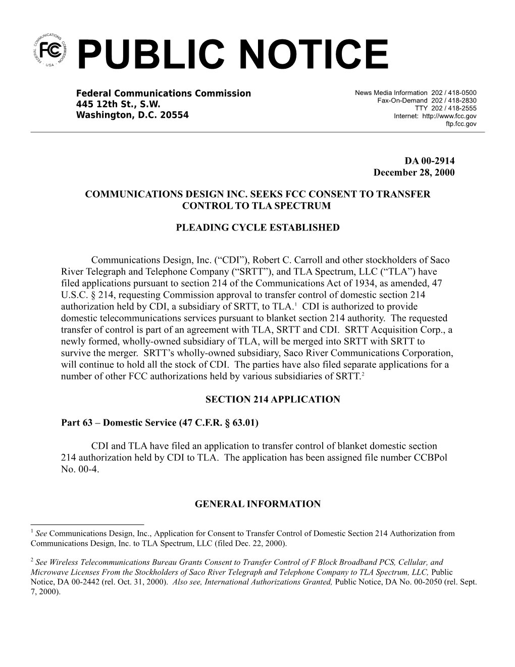 Communications Design Inc. Seeks Fcc Consent to Transfer Control to Tla Spectrum