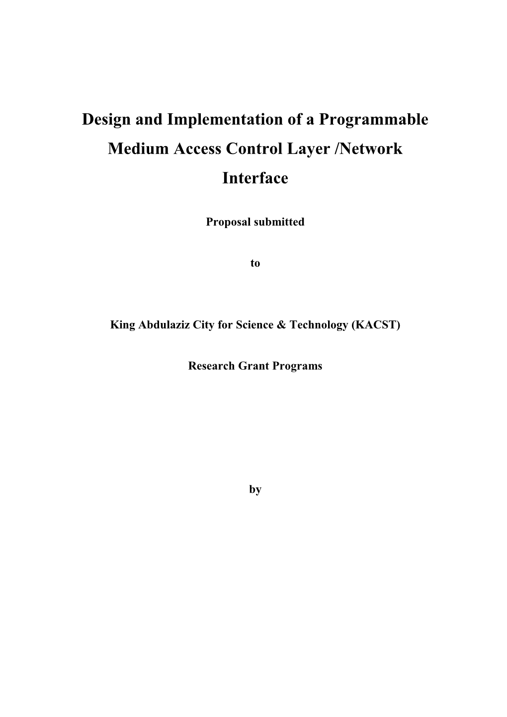 Design and Implementation of a Programmable Medium Access Control Layer /Network Interface