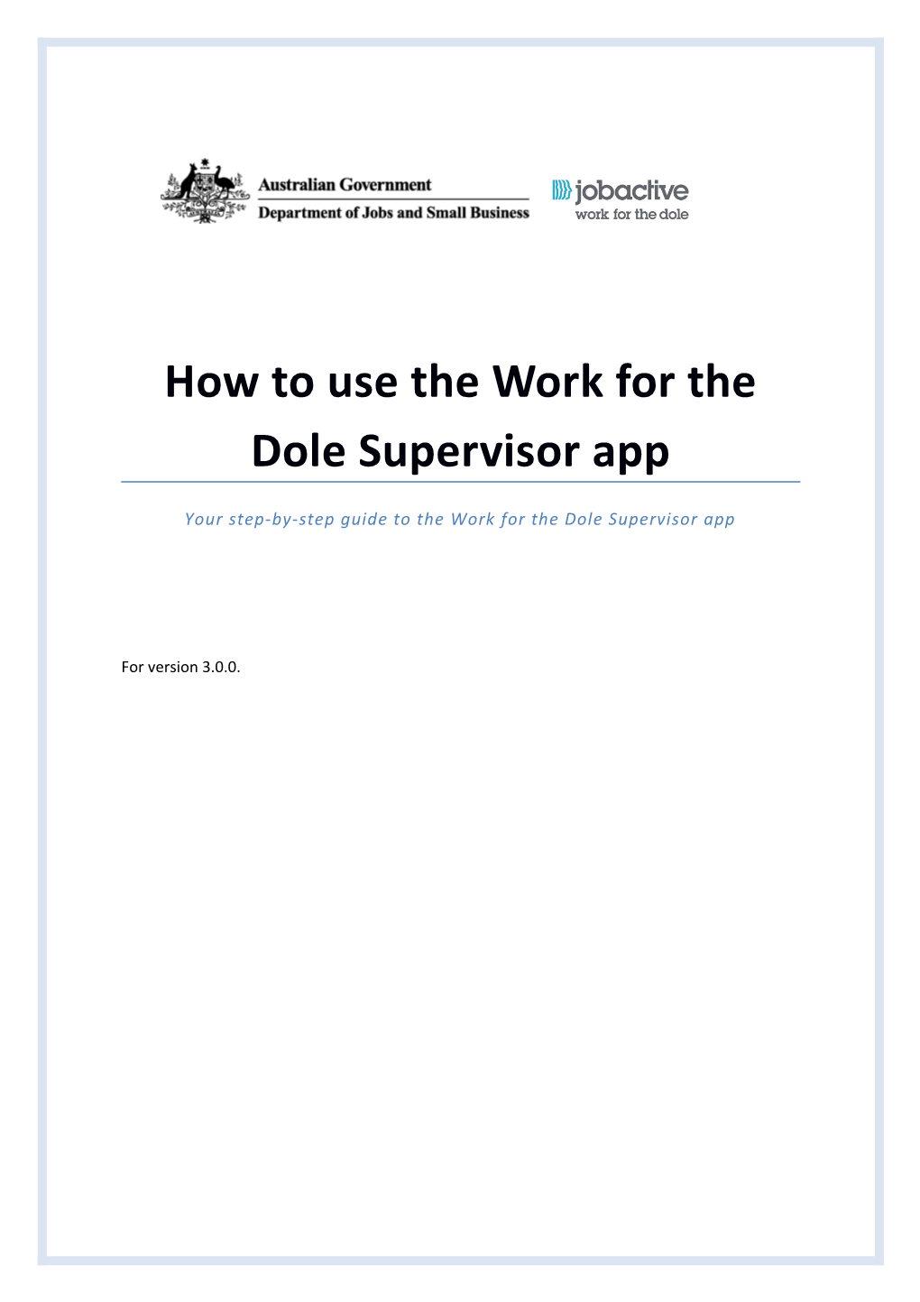 How to Use the Work for the Dole Supervisor App