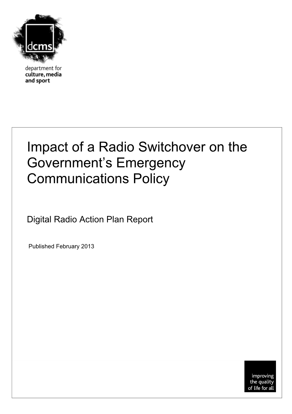 Section 3:Impact of a Radio Switchover on the Government's Emergency Communicationspolicy