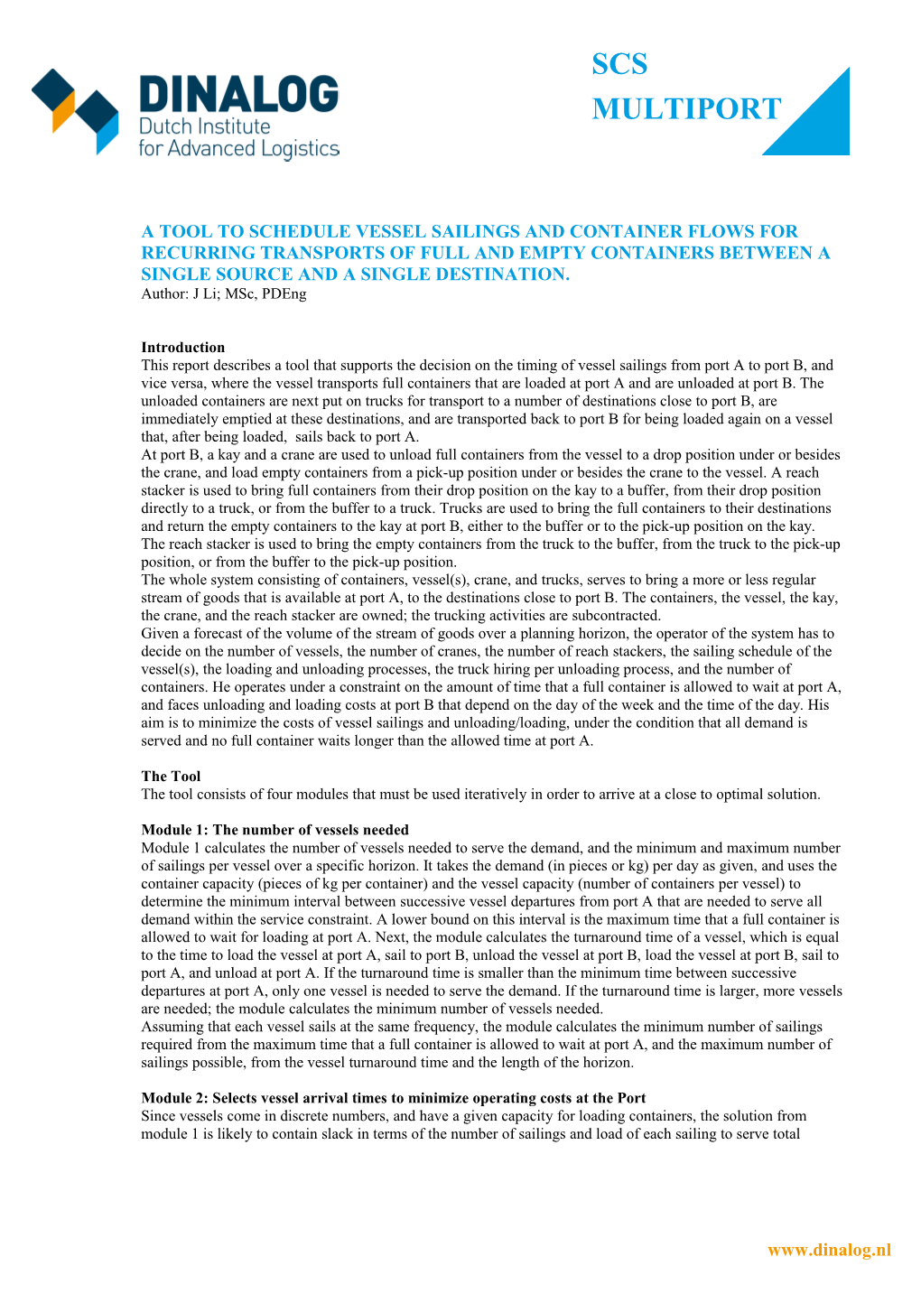 A Tool to Schedule Vessel Sailings and Container Flows for Recurring Transports of Full