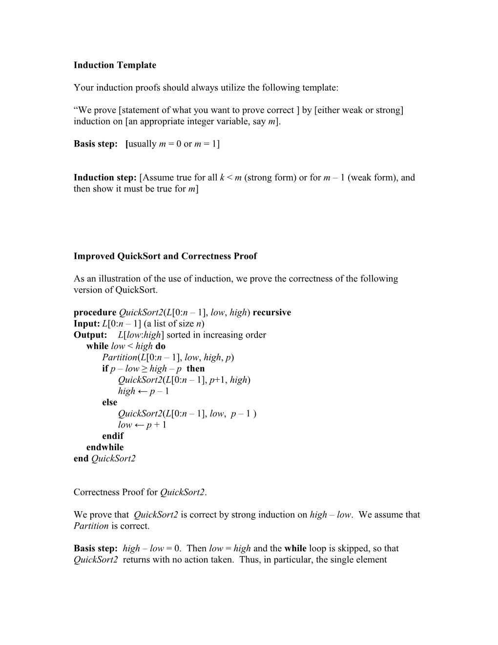 Procedure Quicksort2(L 0:N 1 , Low, High) Recursive