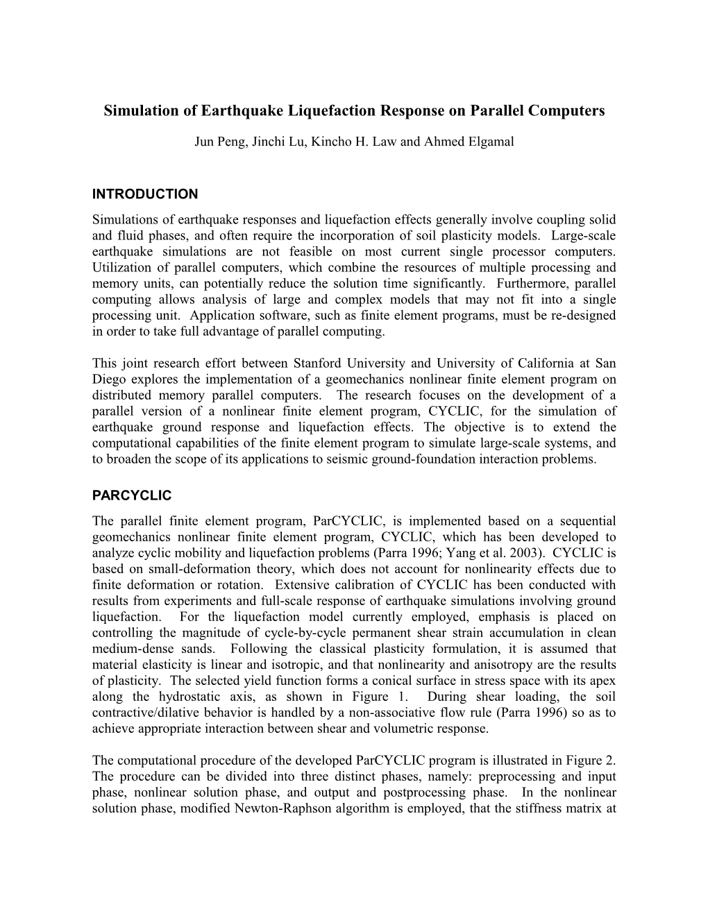 Simulation of Earthquake Liquefaction Response on Parallel Computers