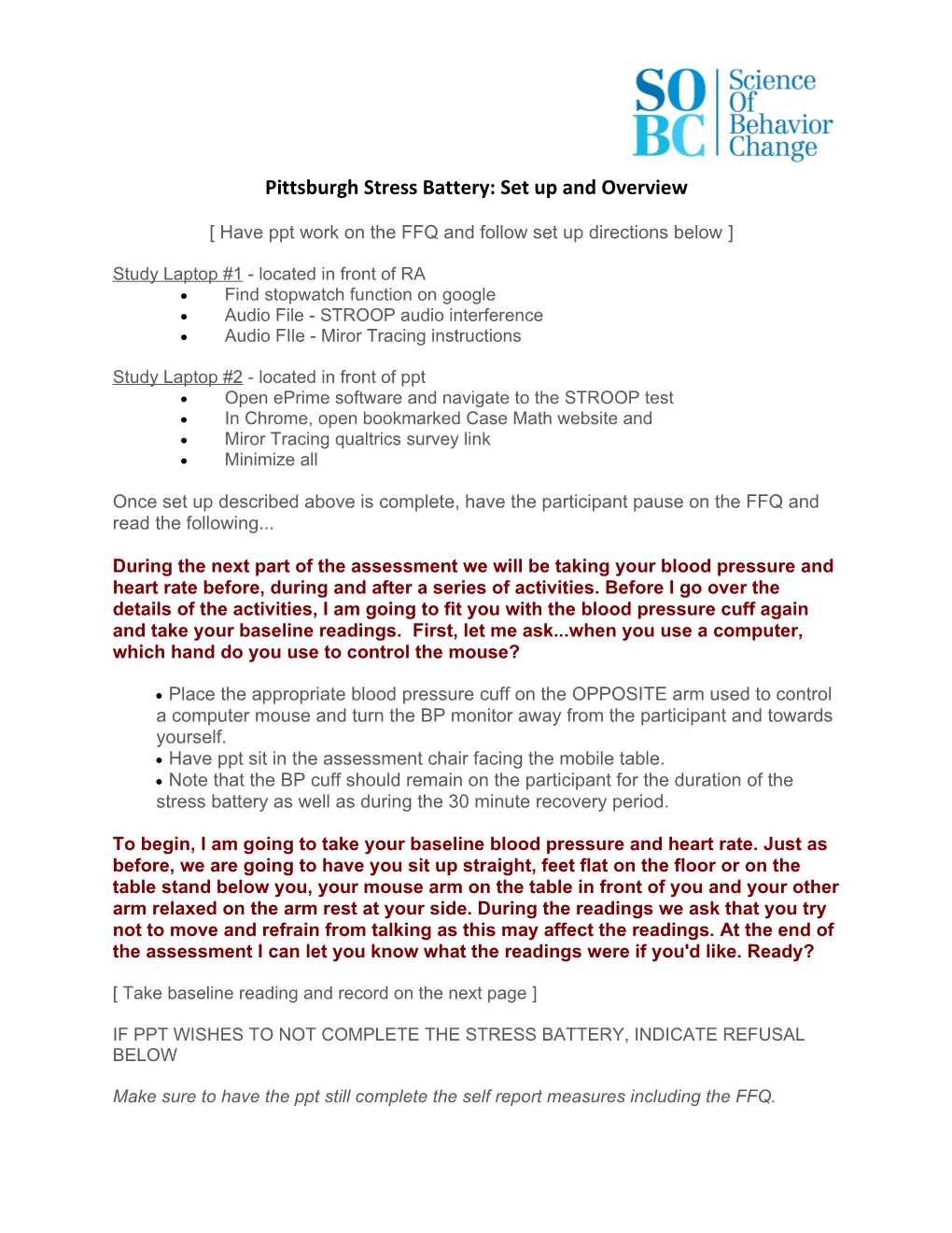 Pittsburgh Stress Battery: Set up and Overview