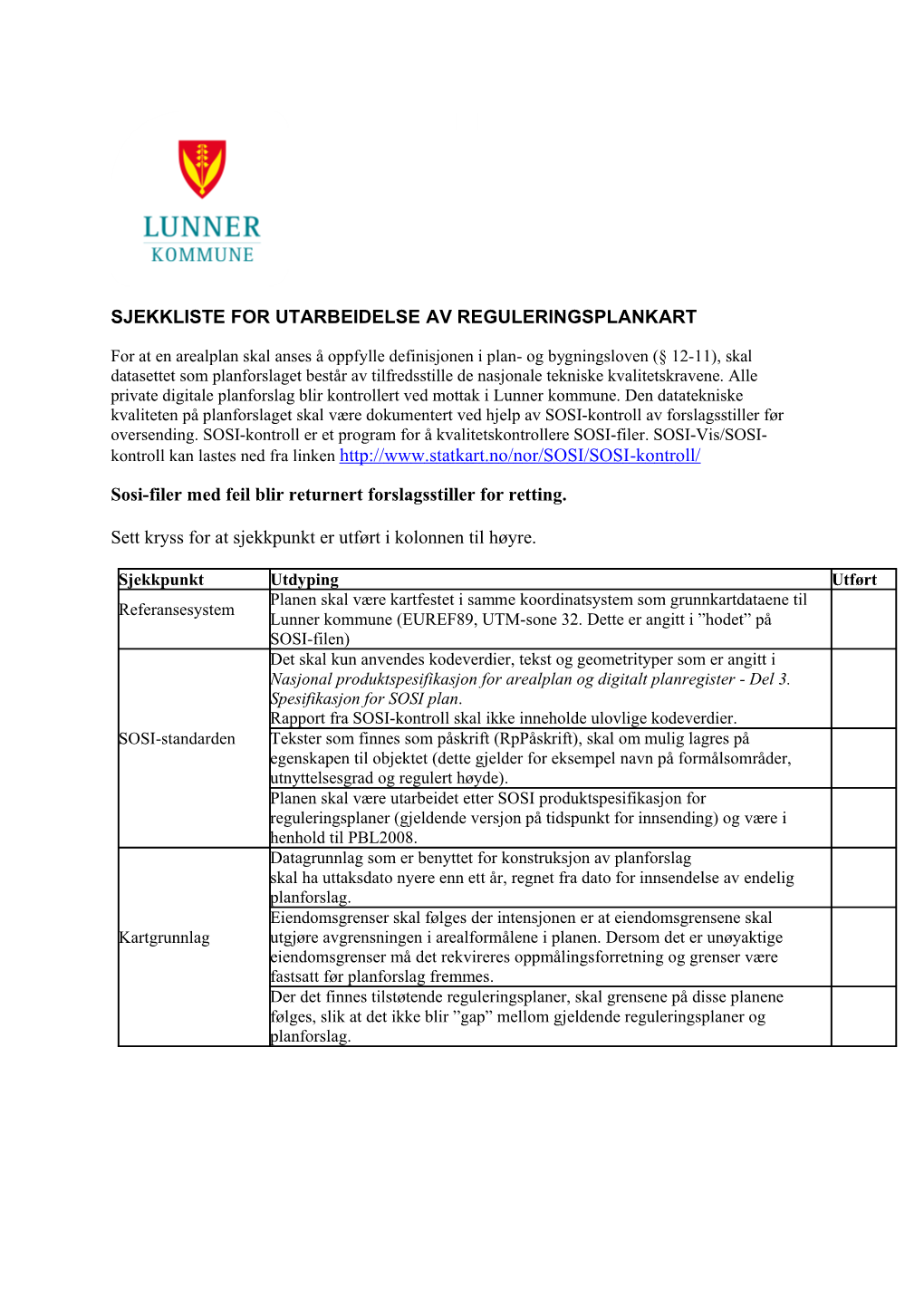 Sjekkliste for Utarbeidelseav Reguleringsplankart