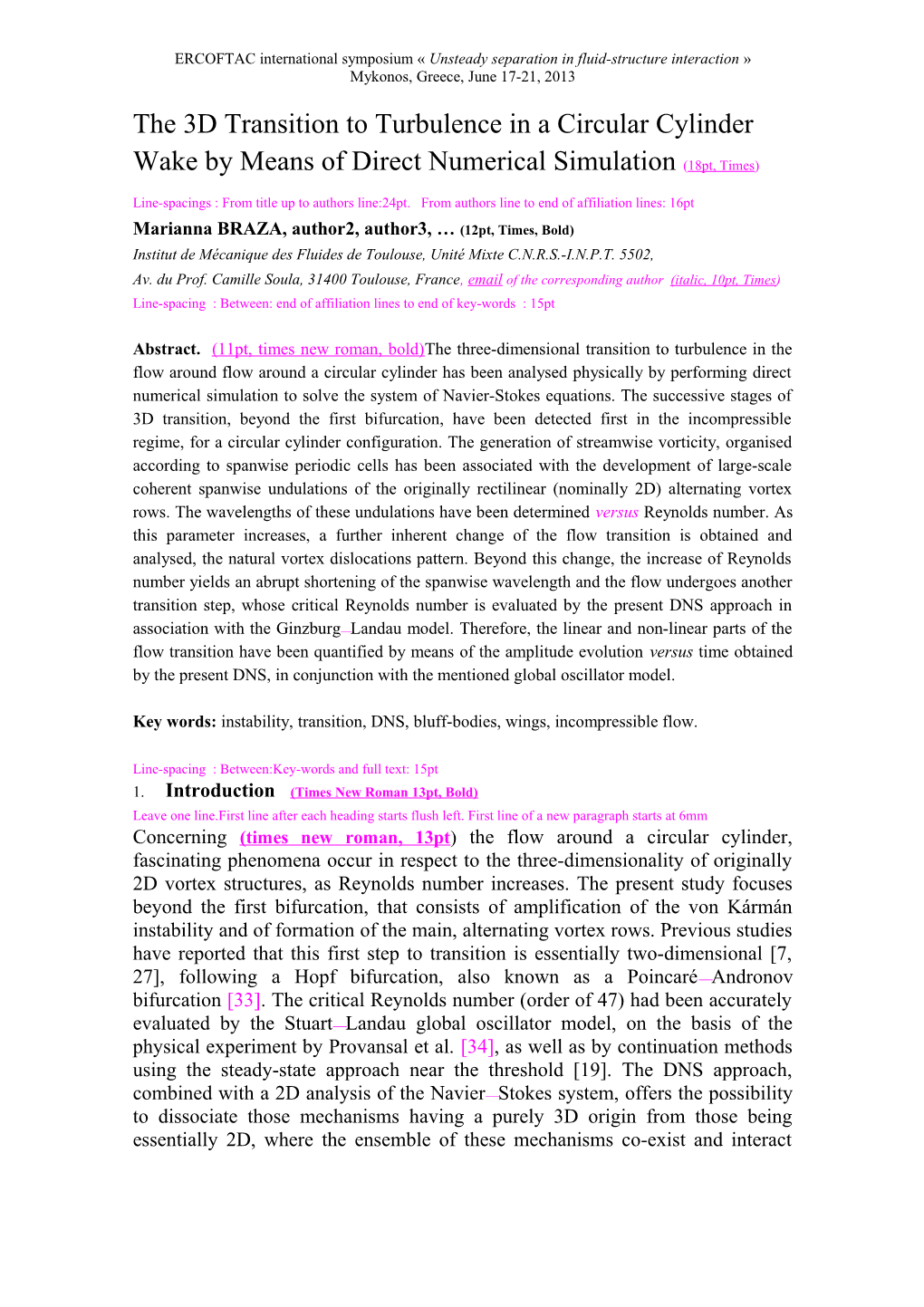 DNS of 3D TRANSITION in WAKE FLOWS (Choose a Short Running Title; 10Pts Times New Roman)