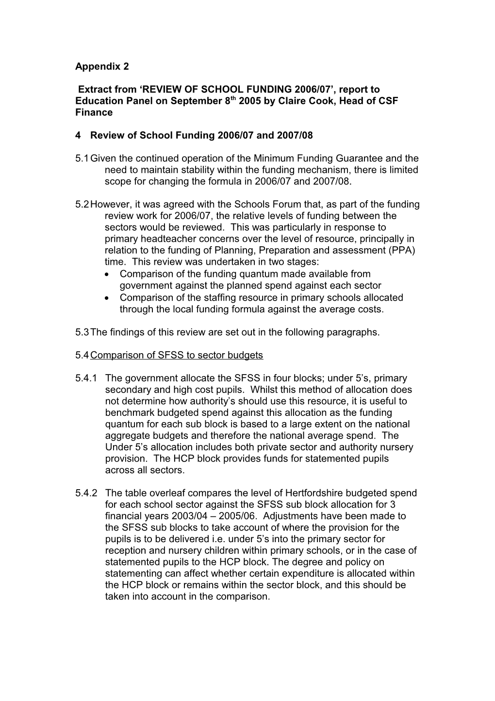 4Review of School Funding 2006/07 and 2007/08