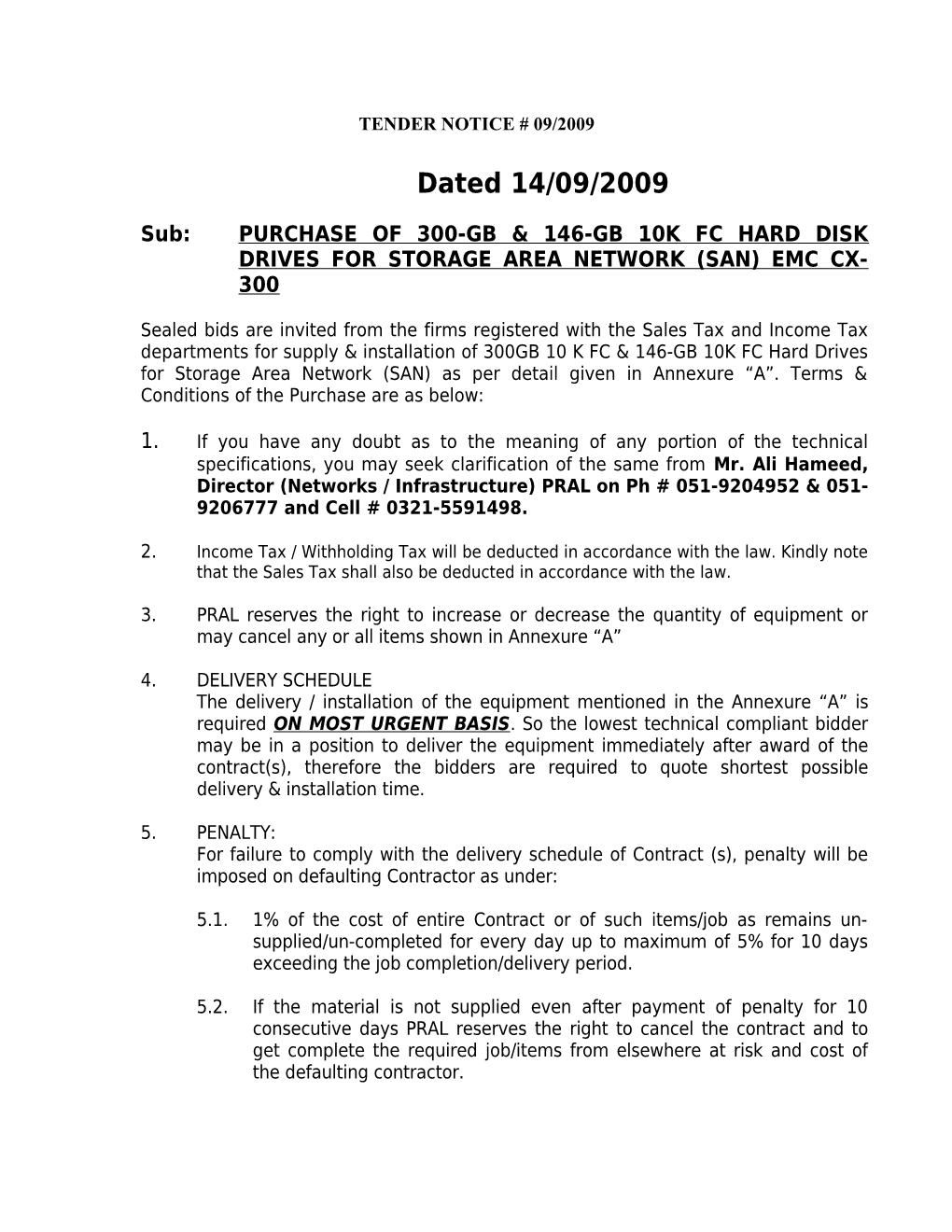 Sub:PURCHASE of 300-GB & 146-GB 10K FC HARD DISK DRIVES for STORAGE AREA NETWORK (SAN)