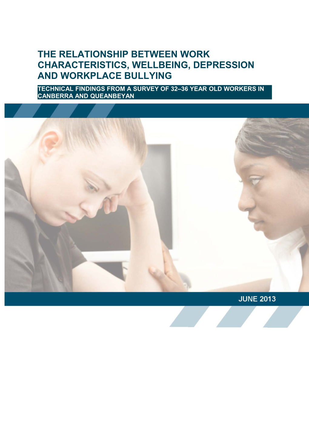 The Relationship Between Work Characteristics, Wellbeing, Depression and Workplace Bullying