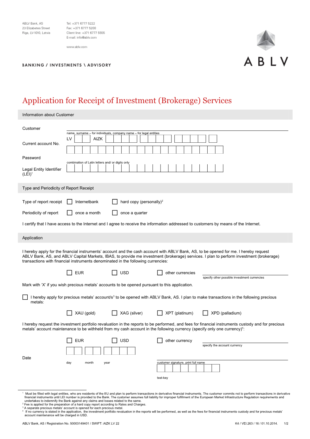 Application for Receipt of Investment (Brokerage) Services