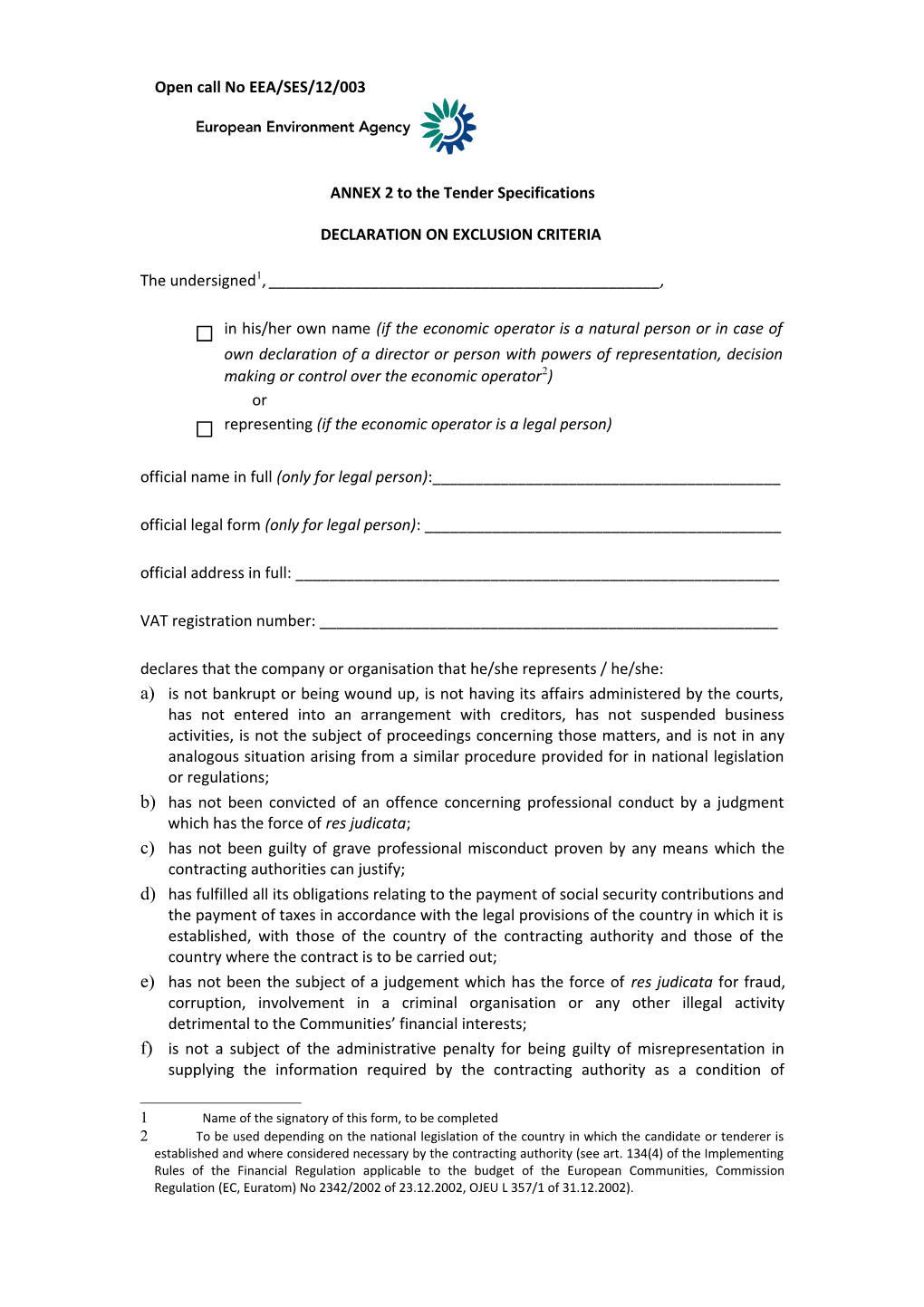 ANNEX 2 to the Tender Specifications