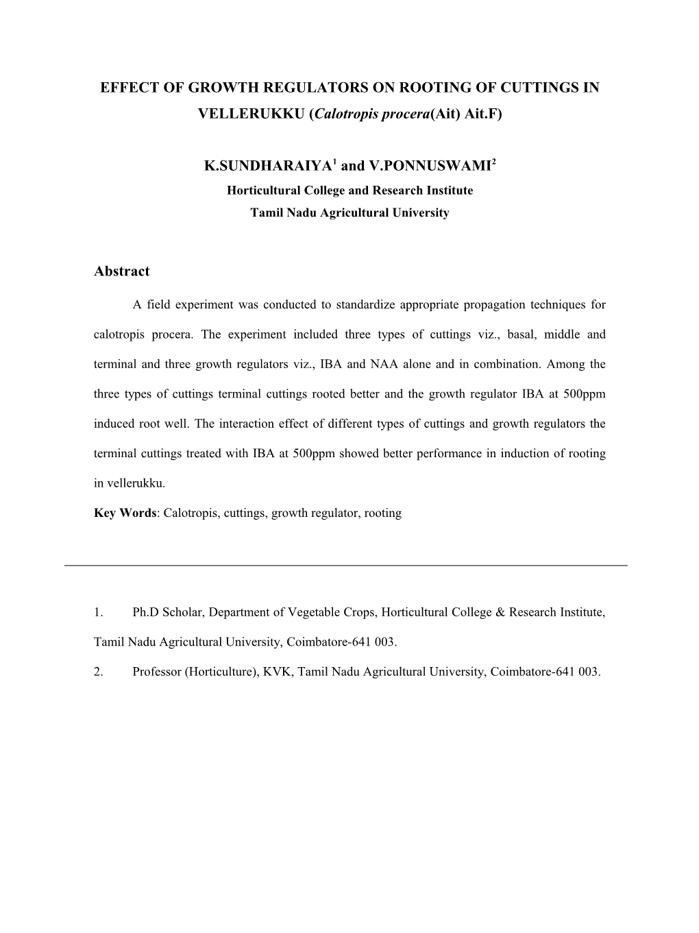 EFFECT of GROWTH REGULATORS on ROOTING of CUTTINGS in VELLERUKKU (Calotropis Procera(Ait)