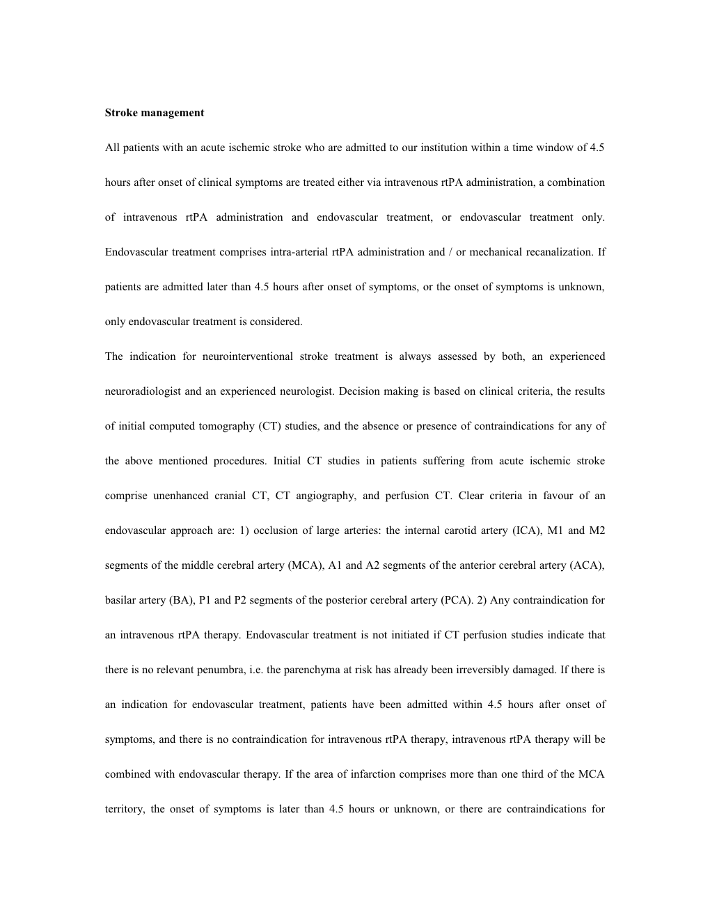 Stroke Management All Patients with an Acute Ischemic Stroke Who Are Admitted to Our