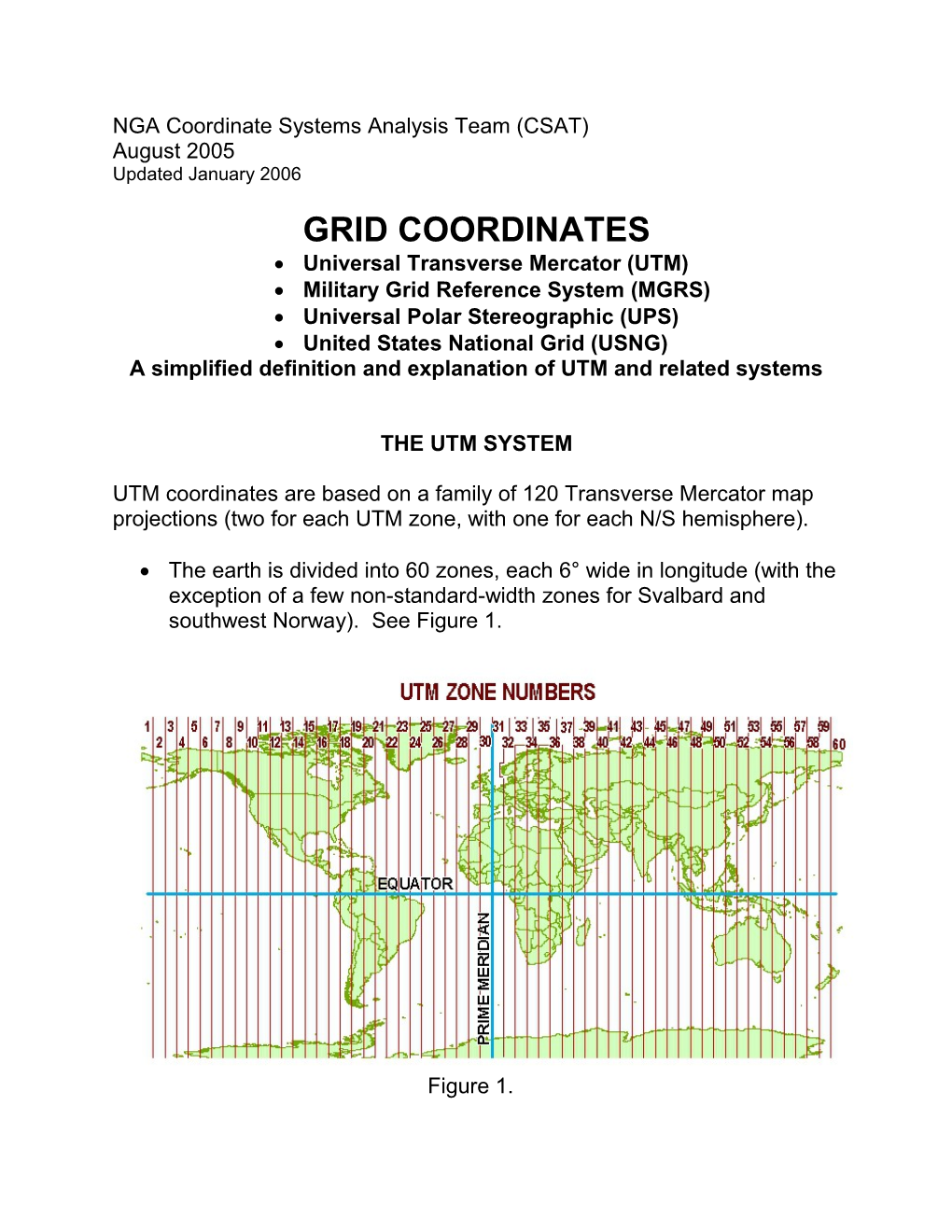 Universal Transverse Mercator (UTM) and Universal Polar Stereographic (UPS) Coordinates