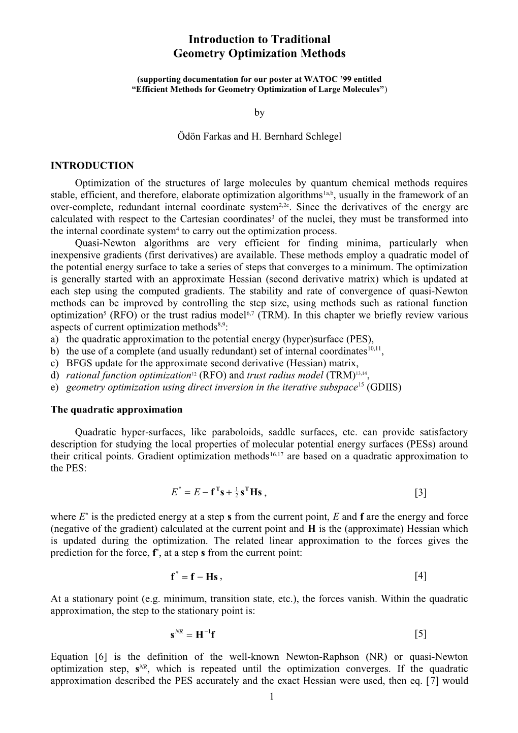 Efficient Methods for Geometry Optimization of Large Molecules