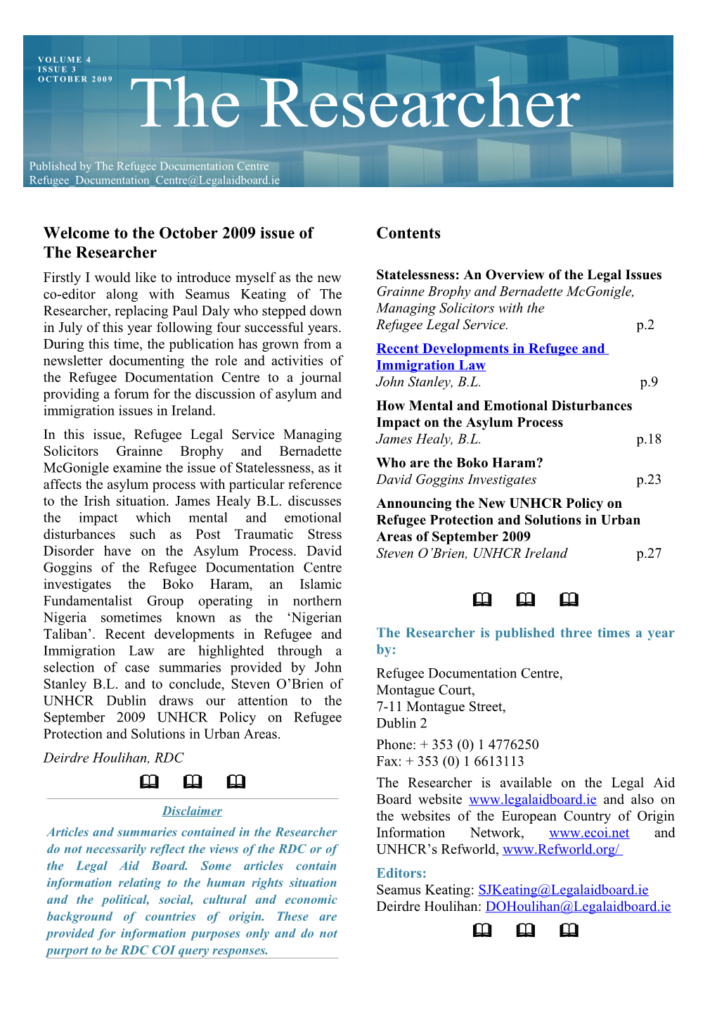 Welcome to the October 2009 Issue of the Researcher