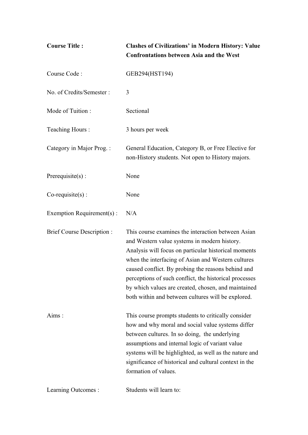 Course Title : Clashes of Civilizations in Modern History:Value Confrontations Between