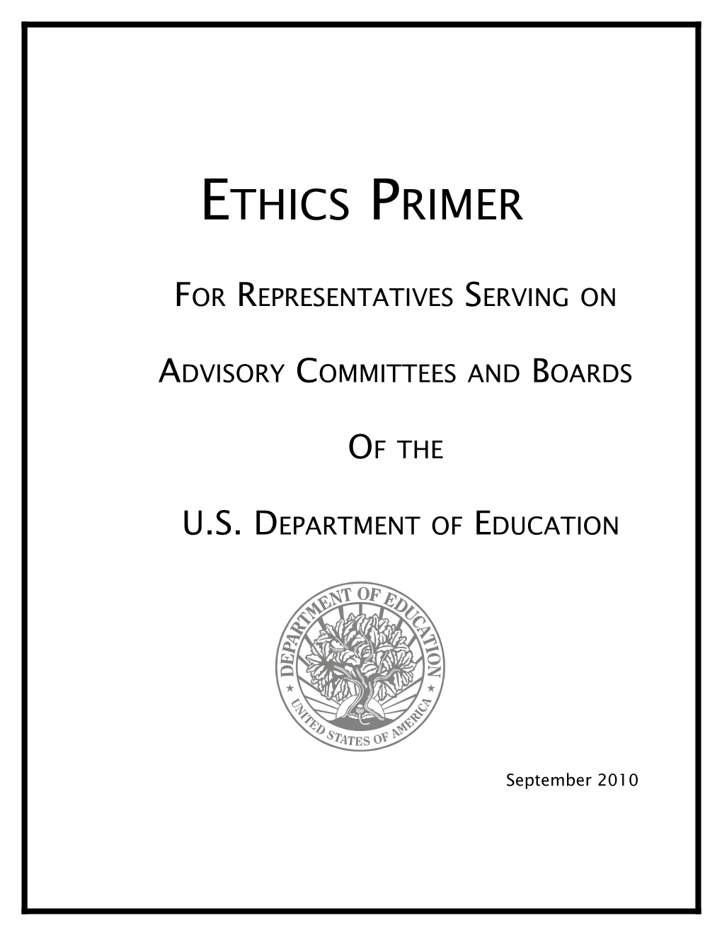 Ethics Primer for Representatives Serving on Advisory Committees and Boards of the U.S