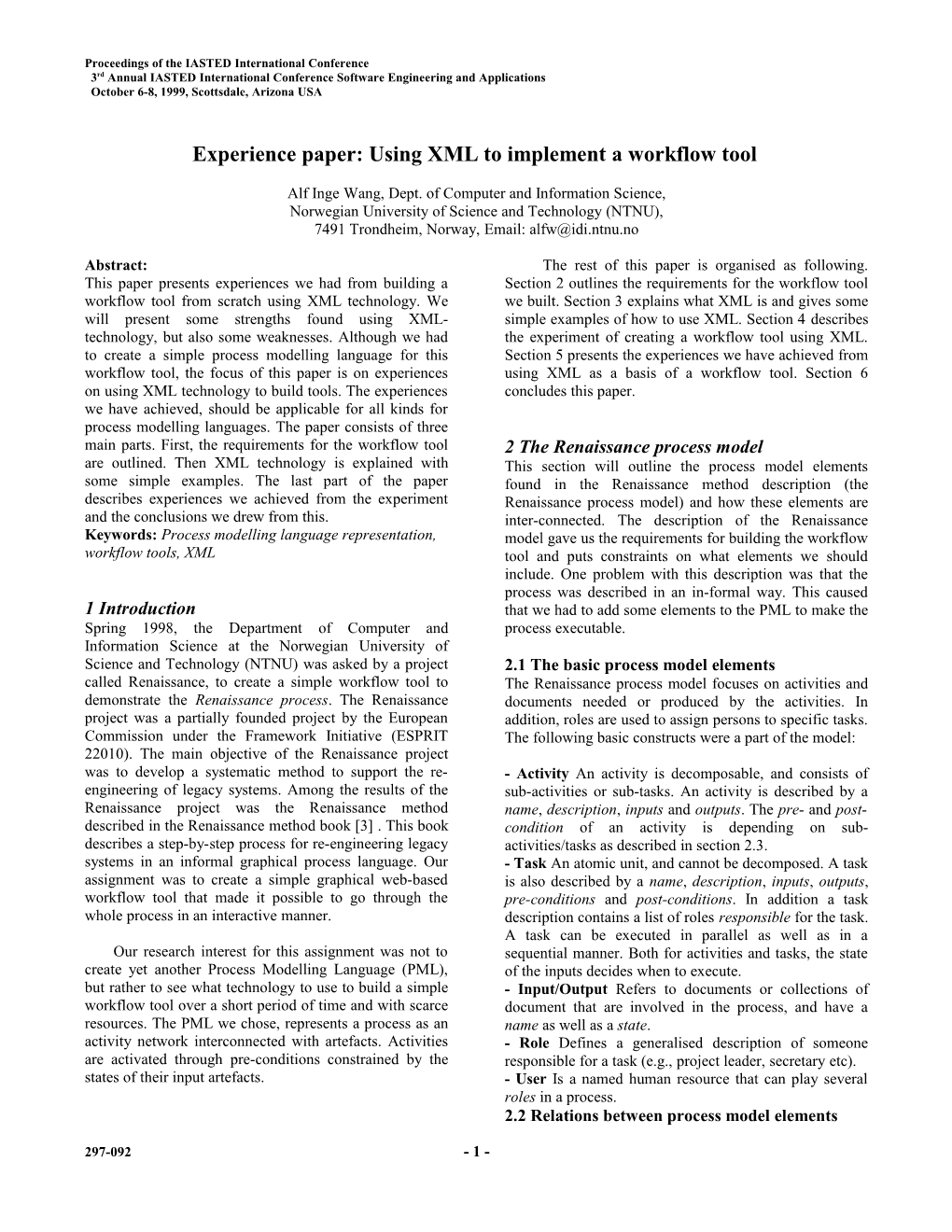 Experience Paper: Using XML to Implement a Workflow Tool Alf Inge Wang