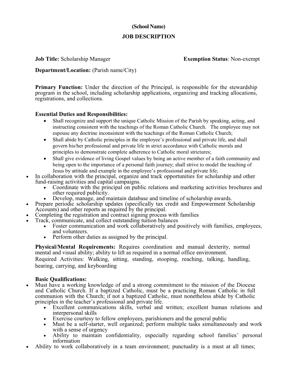 Job Title:Scholarship Managerexemption Status : Non-Exempt