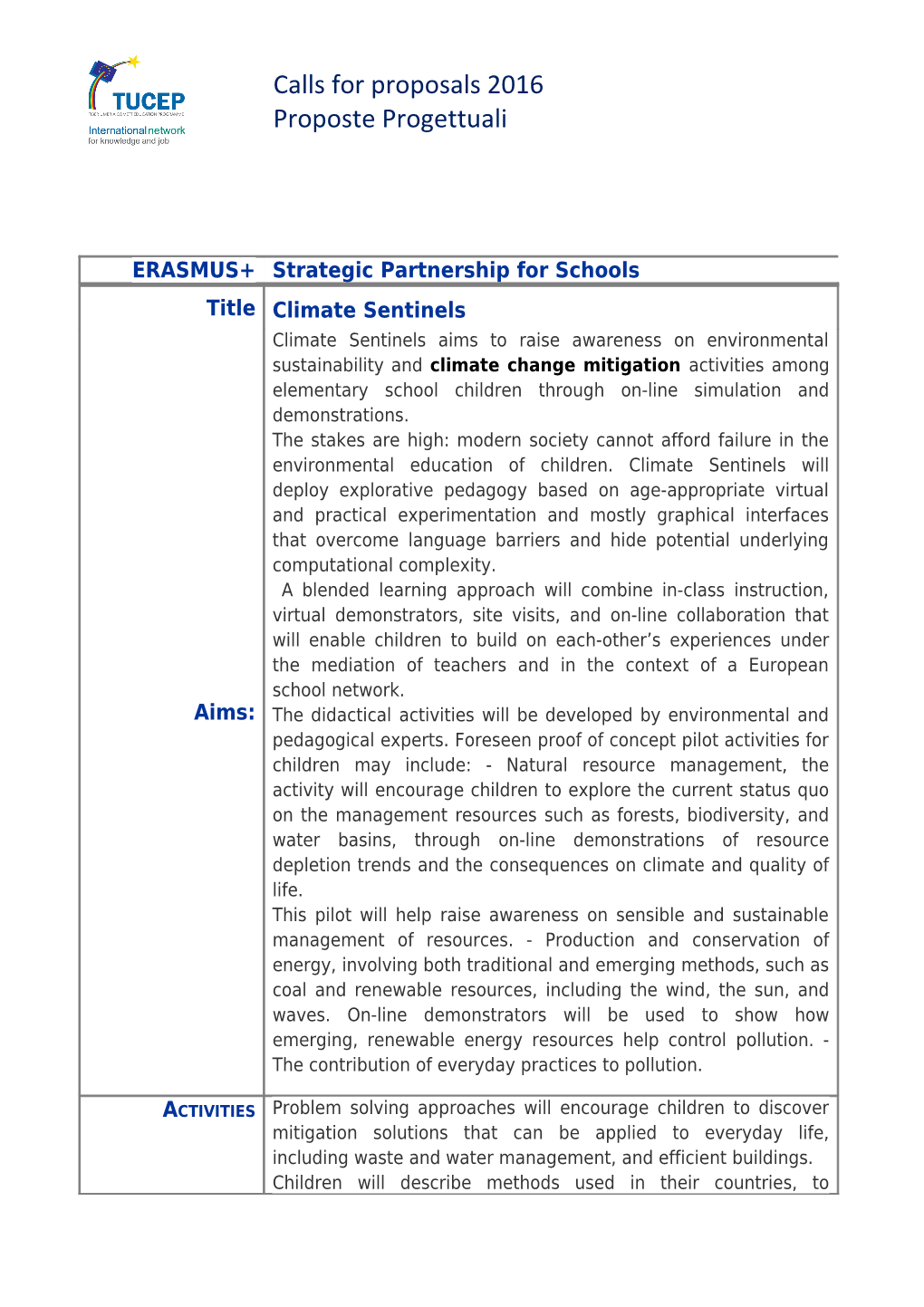 KA2 Partenariati Strategici Nel Settore Dell Istruzione E Formazione - SCUOLE