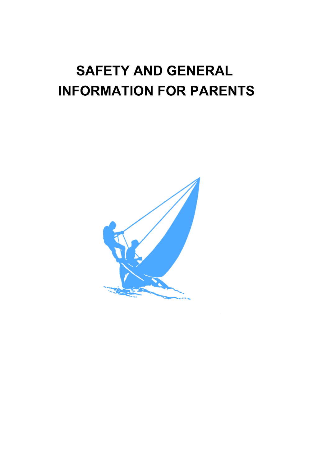 Safety and General Information for Parents