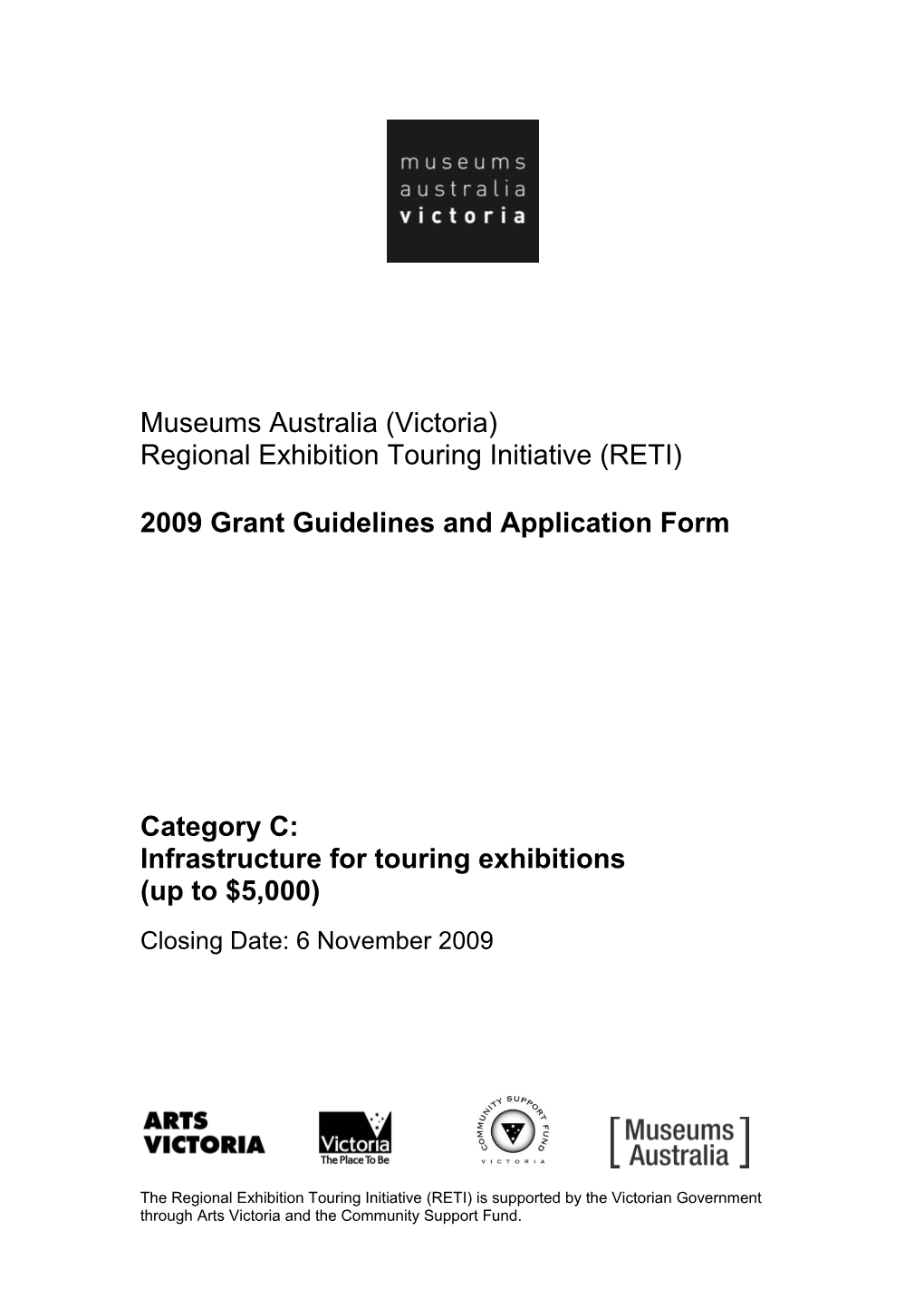 2009 Reti Grant Application Form: Category C - Infrastructure