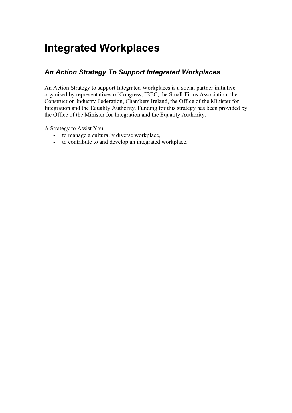 An Action Strategy to Support Integrated Workplaces