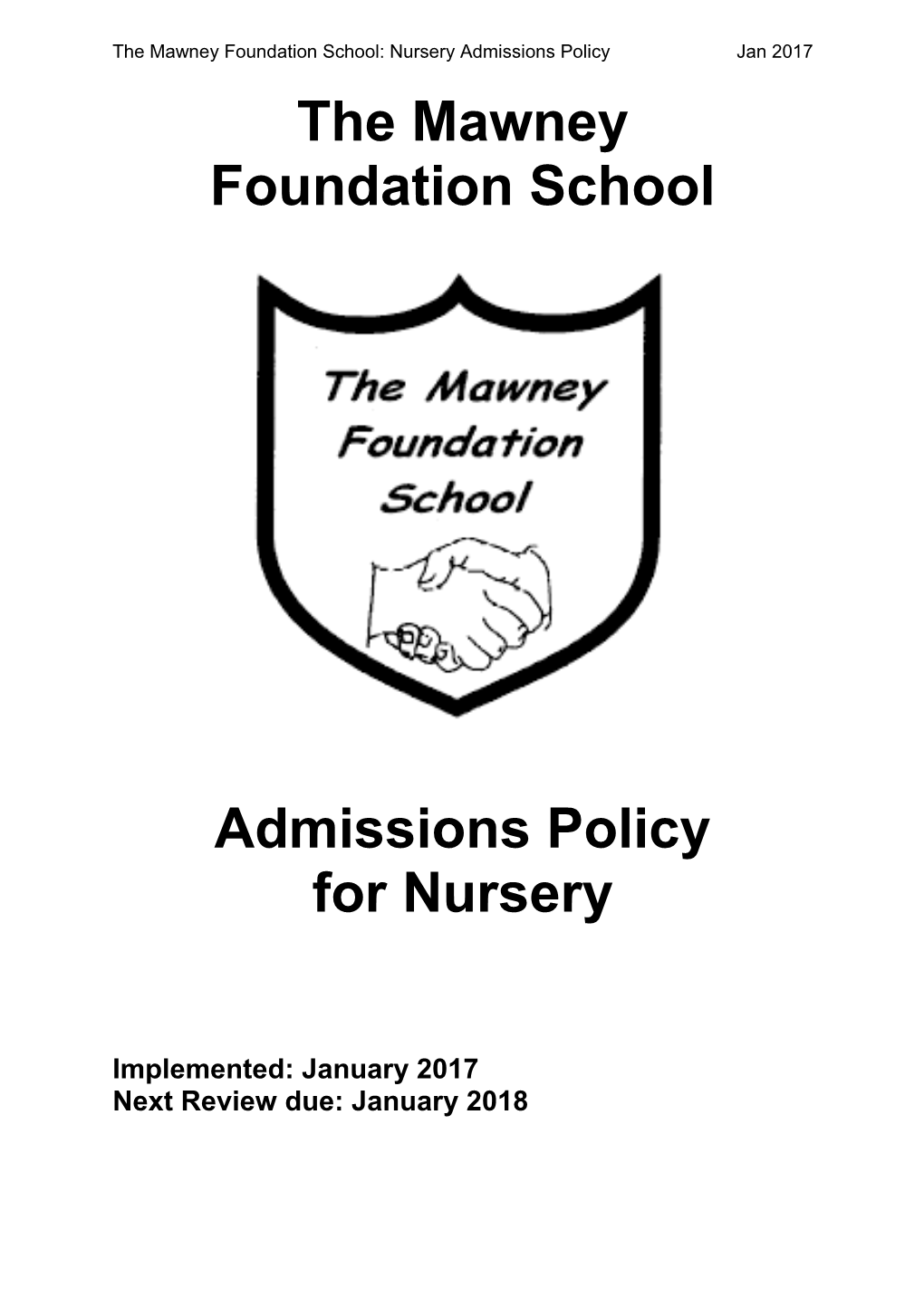 The Mawney Foundation School: Nursery Admissions Policyjan 2017