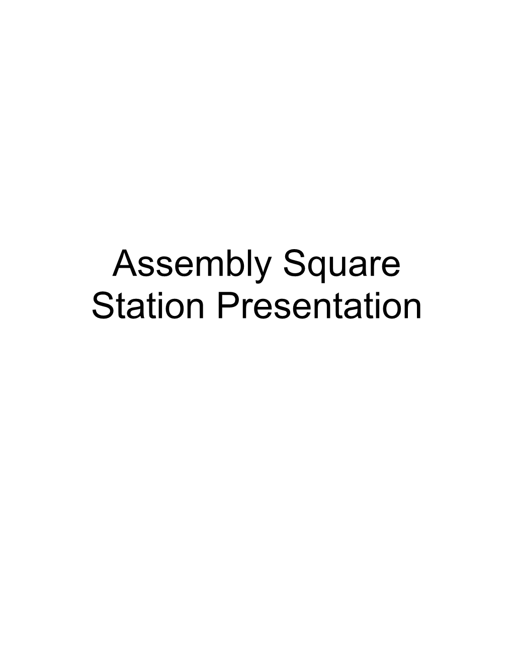 Assembly Square Station Presentationagenda