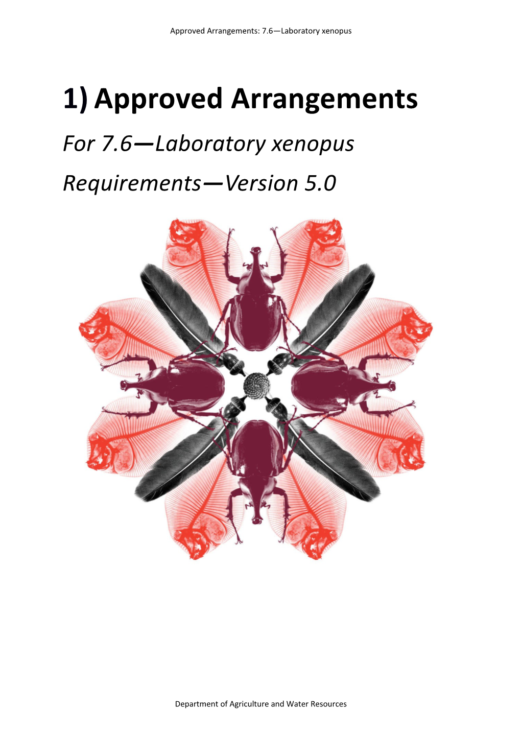 Approved Arrangements for 7.6: Laboratory Xenopus - Requirements