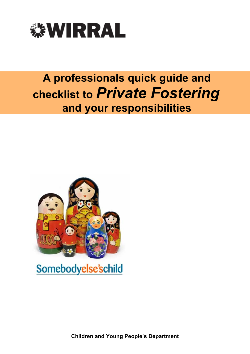 A Private Fostering Arrangement Is