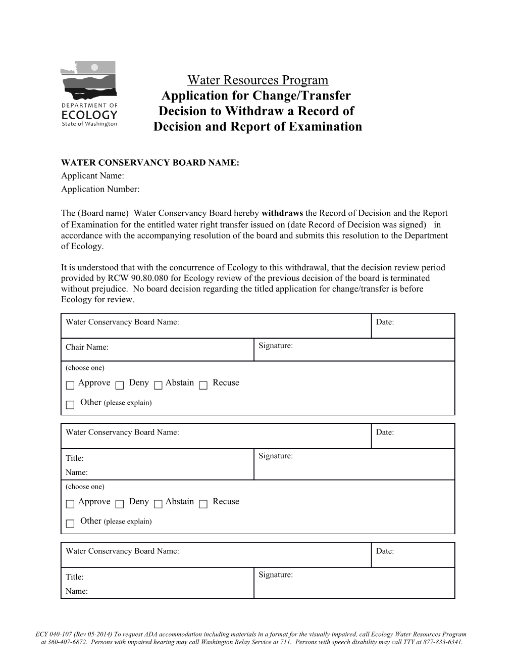 Application for Change/Transfer Decision to Withdraw a Record of Decision and Report of Exam