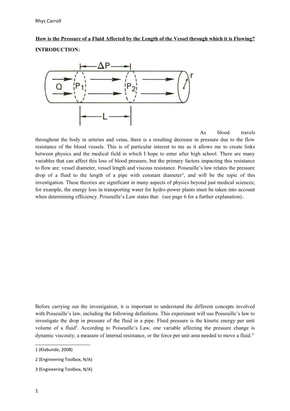 How Is the Pressure of a Fluid Affected by the Length of the Vessel Through Which It Is