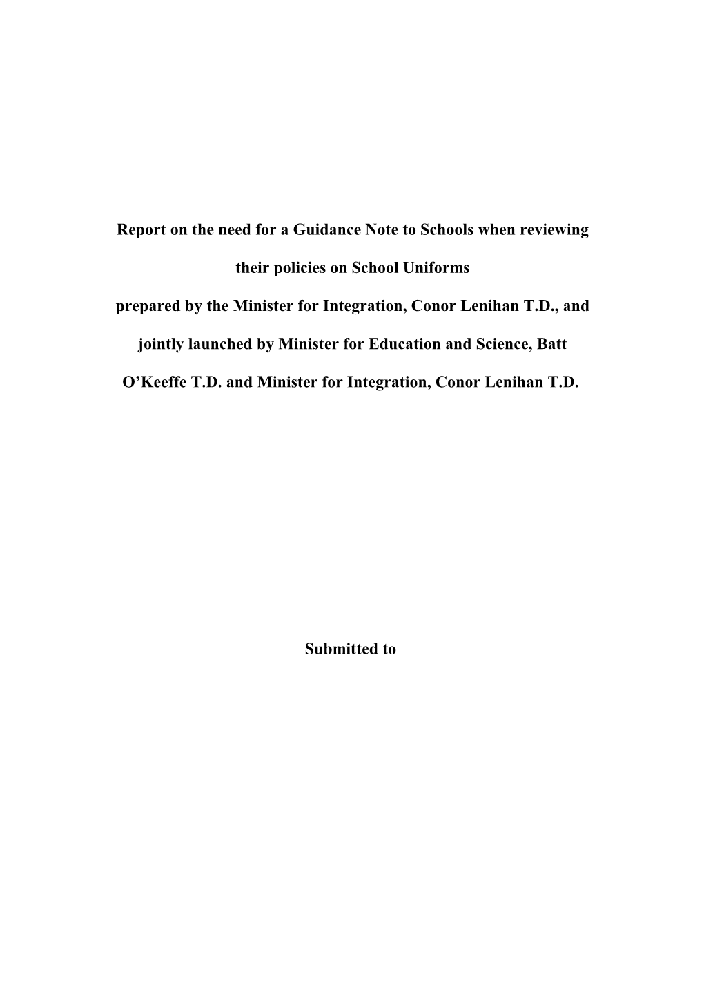 Report by the Minister for Integration, Conor Lenihan TD, on the Need for a Guidance Note