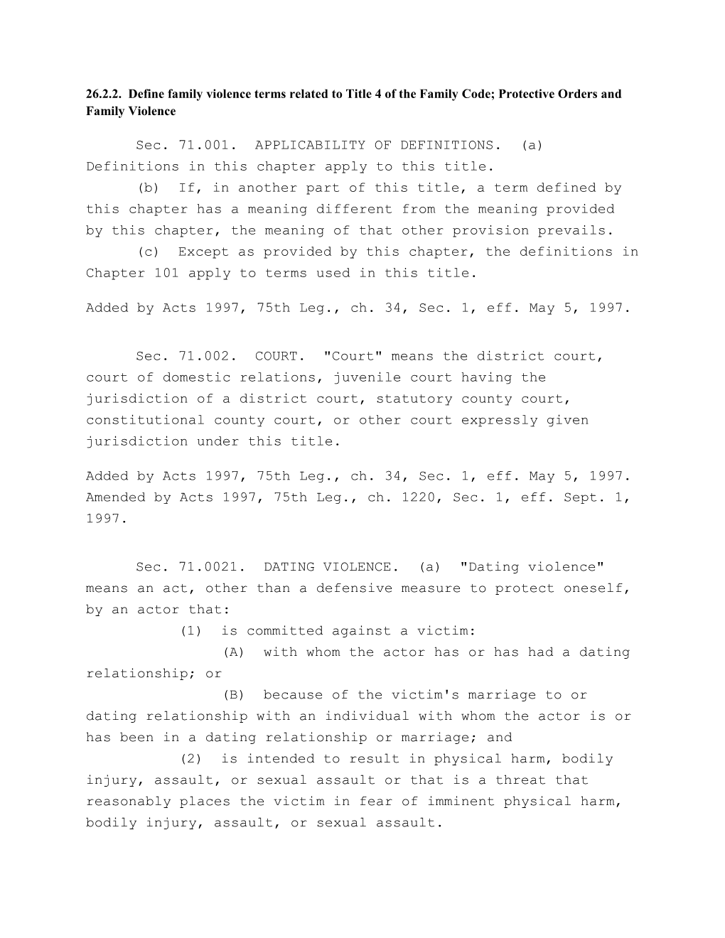 Sec.71.001.APPLICABILITY of DEFINITIONS. (A) Definitions in This Chapter Apply to This Title