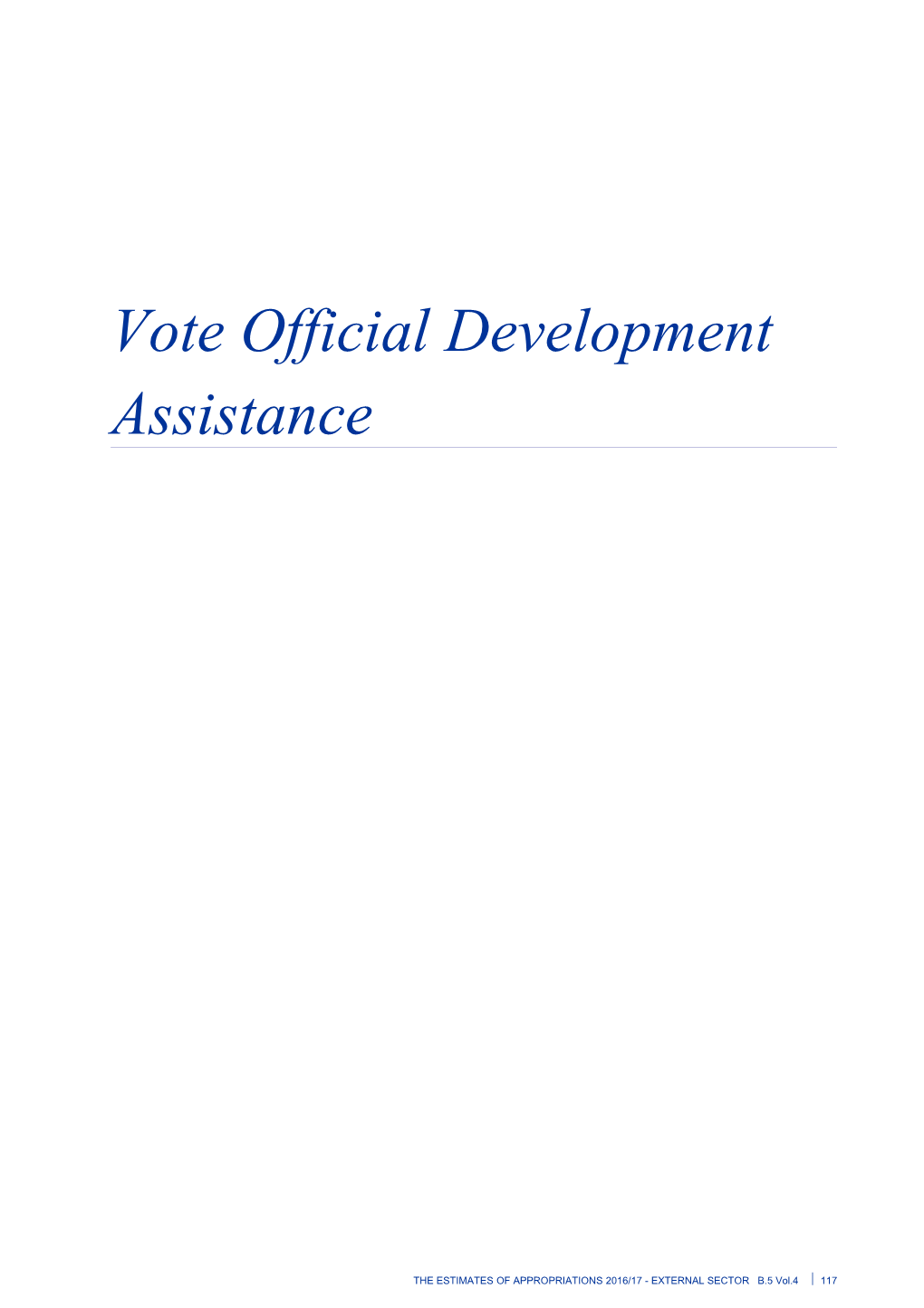 Vote Official Development Assistance - Vol 4 External Sector - the Estimates of Appropriations