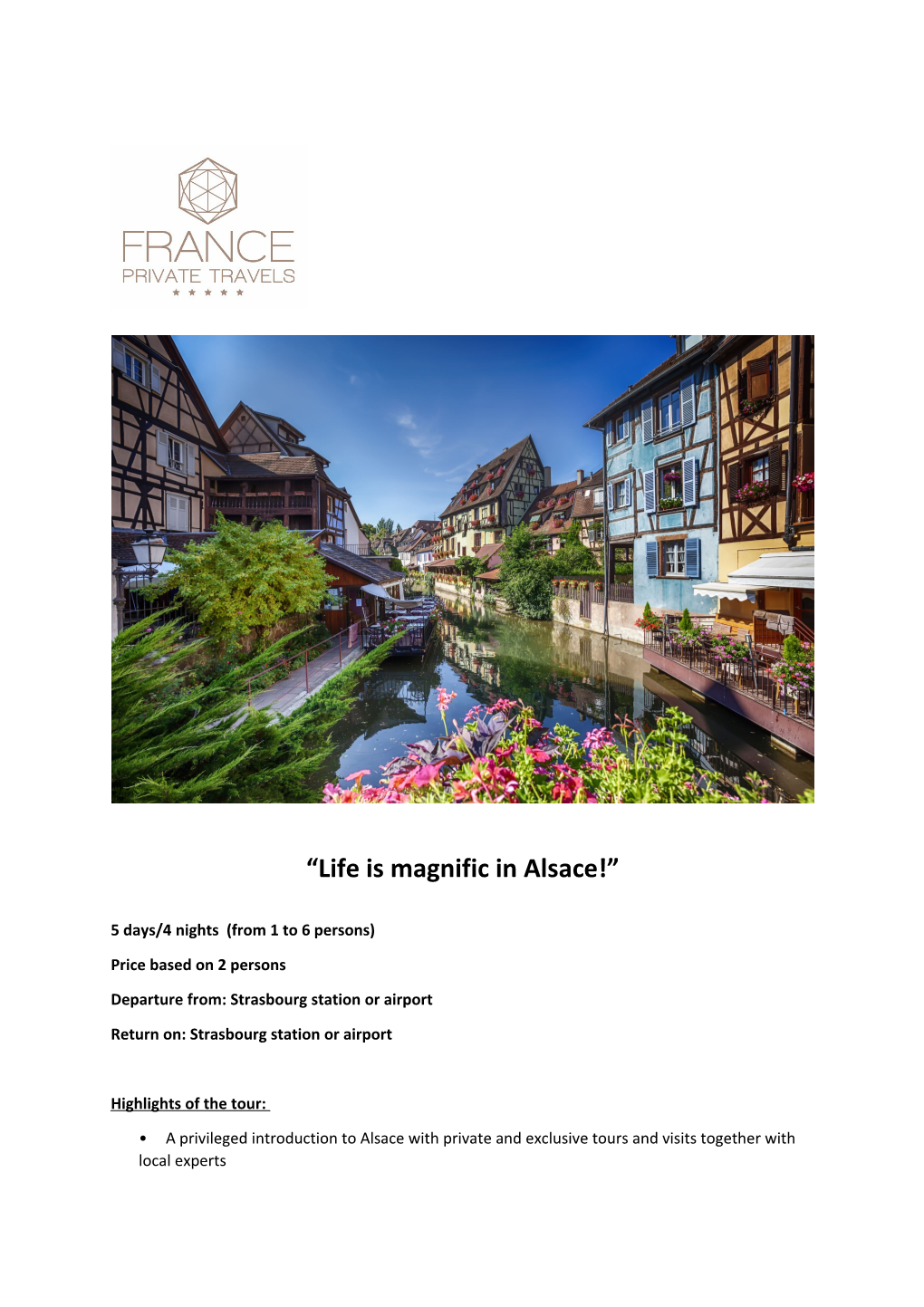 Life Is Magnific in Alsace!