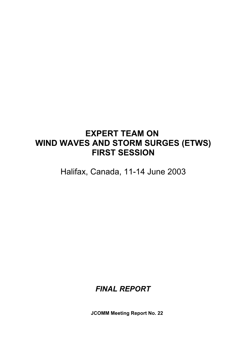 Wind Waves and Storm Surges (Etws)