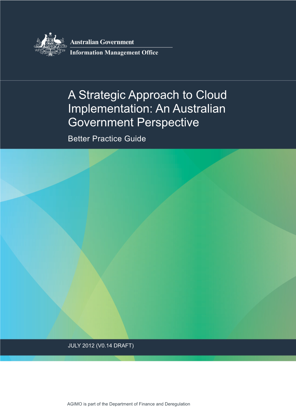 A Strategic Approach to Cloud Implementation: an Australian Government Perspective