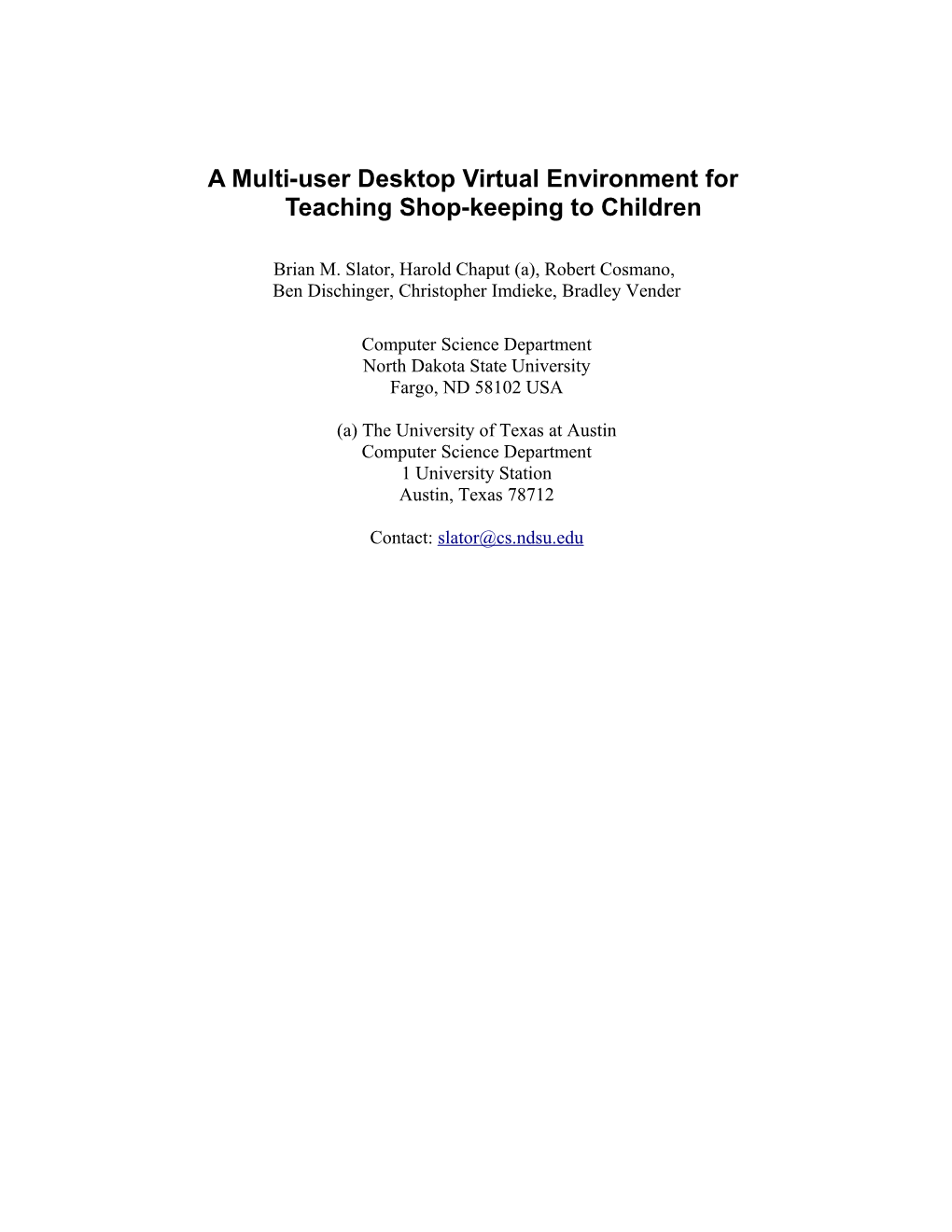 A Multi-User Desktop Virtual Environment for Teaching Shop-Keep