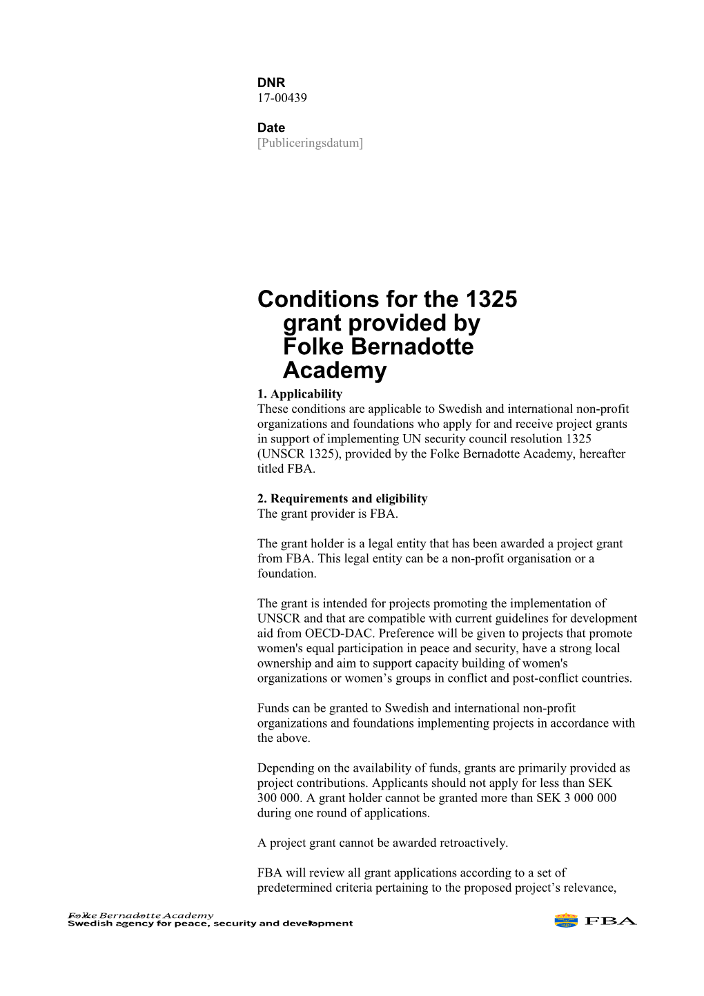 Conditions for the 1325 Grant Provided Byfolke Bernadotte Academy