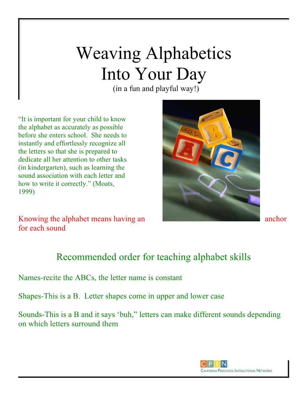 Weaving Alphabetics Into Your Day