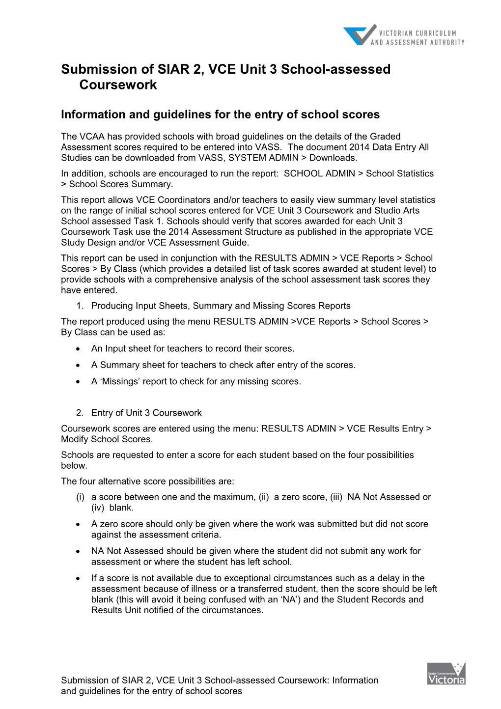 Submission of SIAR 2, VCE Unit 3 School-Assessed Coursework